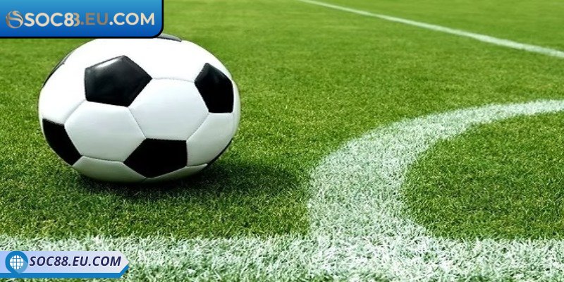 Giới thiệu sơ lược về kèo châu Âu SOC88