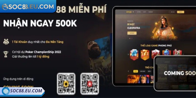 Tải App SOC88 1 Những lợi ích khi bạn tải app SOC88